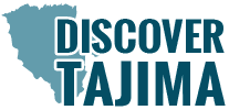 DISCOVER TAJIMA